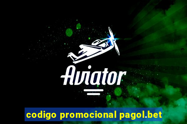 codigo promocional pagol.bet